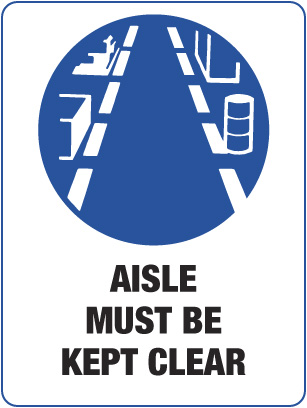 SIGN AISLE MUST BE KEPT CLEAR 300X225 METAL 109M